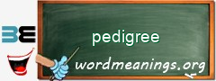 WordMeaning blackboard for pedigree